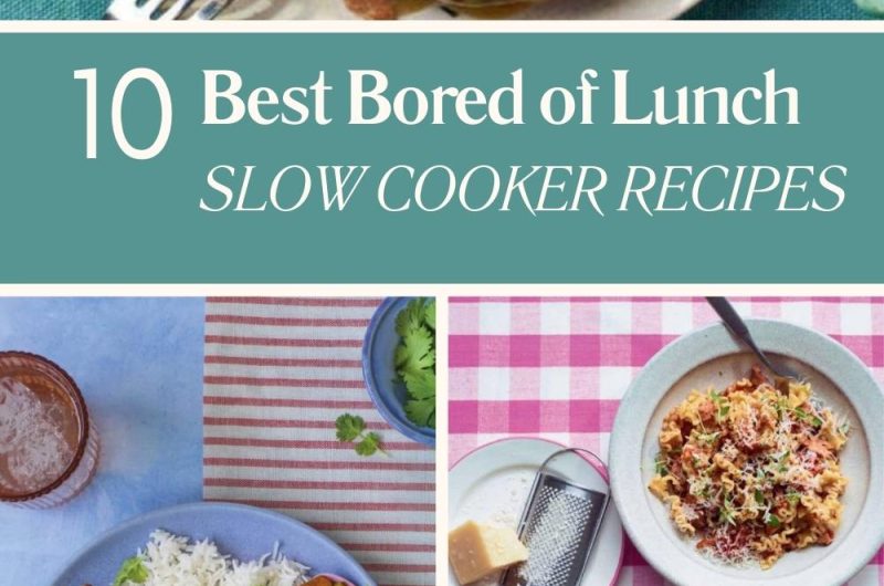 10 Best Bored of Lunch Slow Cooker Recipes