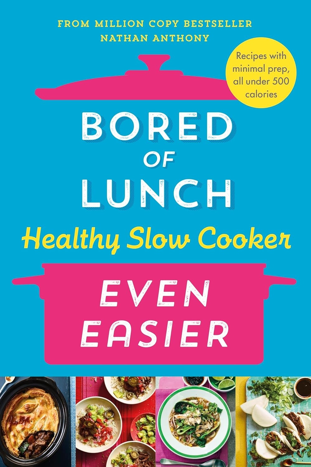 Bored of Lunch Healthy Slow Cooker: Even Easier Book Cover