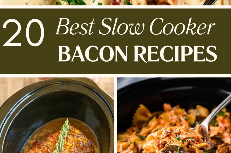 20 Best Slow Cooker Bacon Recipes