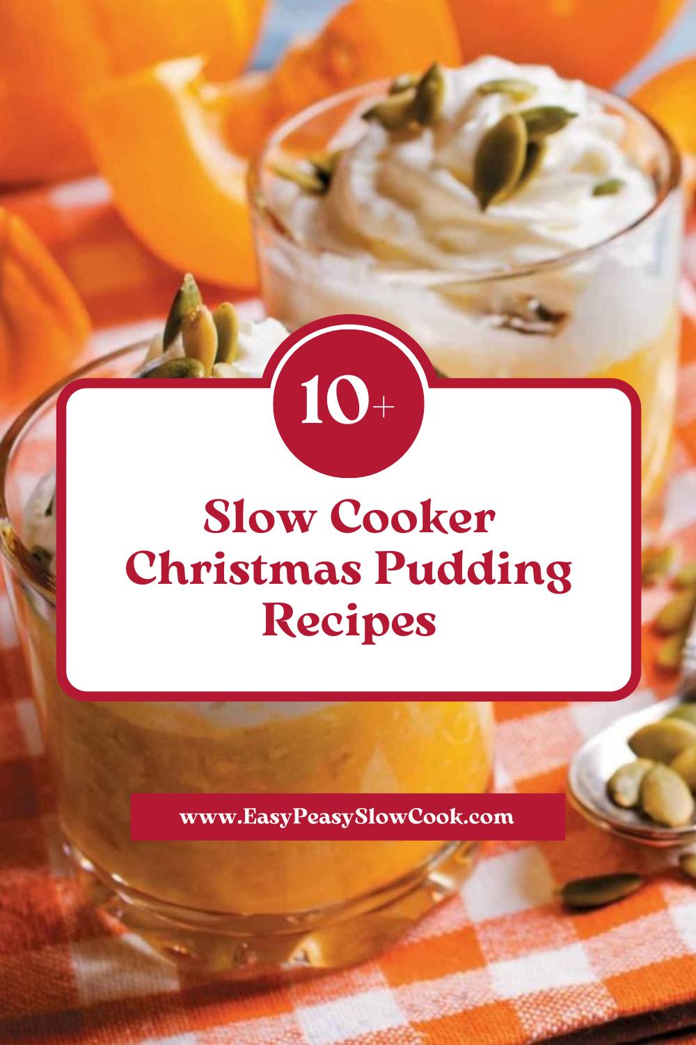 10+ Slow Cooker Christmas Pudding Recipes