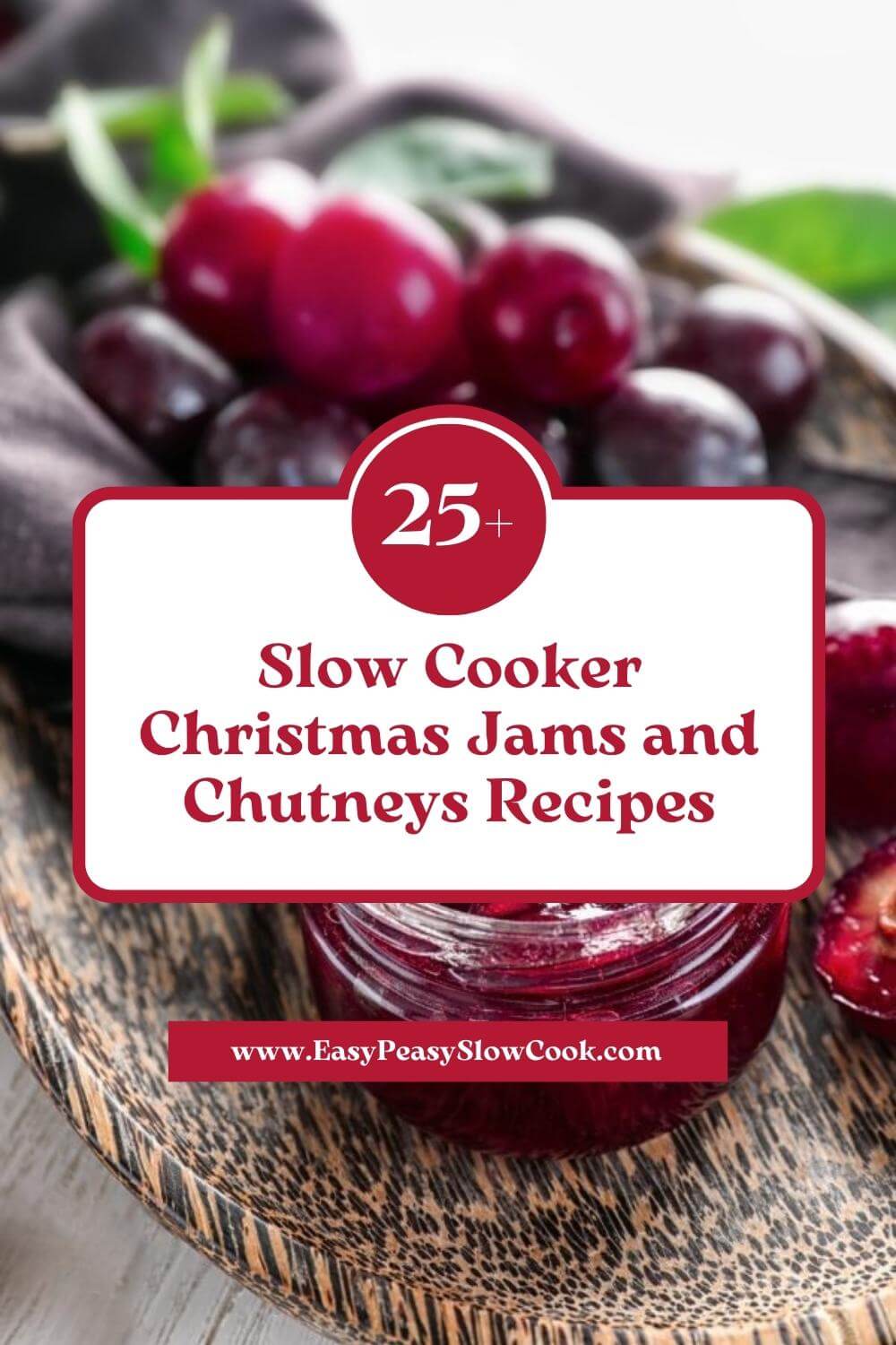 25+ Slow Cooker Christmas Jams and Chutneys Recipes